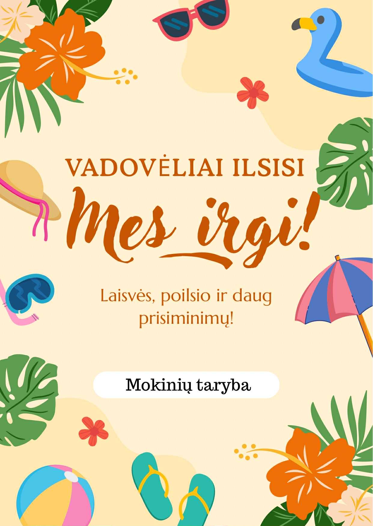 Gerų atostogų!
